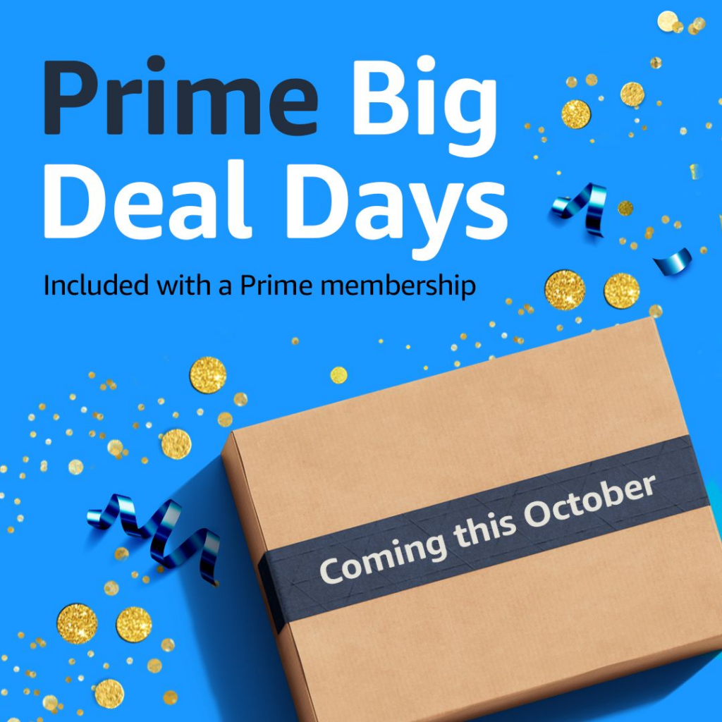 promotional image for Prime Big Deals Day 2024 reading “Prime Big Deal Days Included with a Prime membership, coming this October